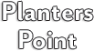 PlantersPoint